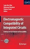Electromagnetic Compatibility of Integrated Circuits: Techniques for low emission and susceptibility