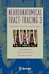 Neuroanatomical Tract-Tracing: Molecules, Neurons, and Systems