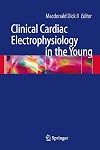 Clinical Cardiac Electrophysiology in the Young (Developments in Cardiovascular Medicine)