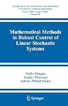 Mathematical Methods in Robust Control of Discrete-Time Linear Stochastic Systems