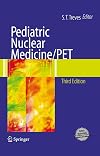 Pediatric Nuclear Medicine/PET