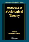 Handbook of Sociological Theory (Handbooks of Sociology and Social Research)