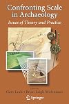 Confronting Scale in Archaeology: Issues of Theory and Practice