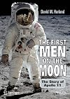 The First Men on the Moon: The Story of Apollo 11 (Springer Praxis Books / Space Exploration)