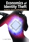 Economics of Identity Theft: Avoidance, Causes and Possible Cures