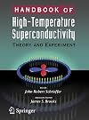Handbook of High -Temperature Superconductivity: Theory and Experiment