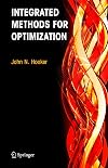 Integrated Methods for Optimization (International Series in Operations Research & Management Science)