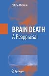 Brain Death: A Reappraisal
