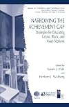 Narrowing the Achievement Gap: Strategies for Educating Latino, Black, and Asian Students