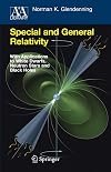 Special and General Relativity : With Applications to White Dwarfs, Neutron Stars and Black Holes