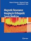 Magnetic Resonance Imaging in Orthopedic Sports Medicine