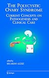 The Polycystic Ovary Syndrome: Current Concepts on Pathogenesis and Clinical Care (Endocrine Updates)