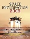 Space Exploration 2008 (Springer Praxis Books / Space Exploration)