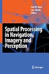 Spatial Processing in Navigation, Imagery and Perception