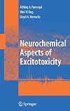 Neurochemical Aspects of Excitotoxicity