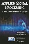 Applied Signal Processing: A MATLAB-Based Proof of Concept