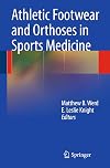 Athletic Footwear and Orthoses in Sports Medicine