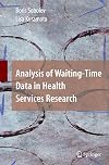 Analysis of Waiting-Time Data in Health Services Research