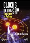 Clocks in the Sky: The Story of Pulsars (Springer Praxis Books / Popular Astronomy)