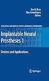 Implantable Neural Prostheses 1: Devices and Applications (Biological and Medical Physics, Biomedical Engineering)