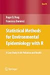 Statistical Methods for Environmental Epidemiology with R: A Case Study in Air Pollution and Health