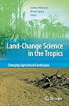 Land Change Science in the Tropics: Changing Agricultural Landscapes