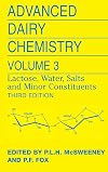 Advanced Dairy Chemistry: Volume 3: Lactose, Water, Salts and Minor Constituents