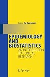Epidemiology and Biostatistics: An Introduction to Clinical Research