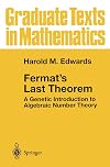 Fermat's Last Theorem: A Genetic Introduction to Algebraic Number Theory