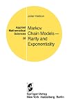 Markov Chain Models--Rarity and Exponentiality (Applied Mathematical Sciences 28)