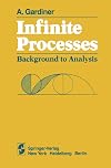 Infinite Processes: Background to Analysis