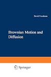 Brownian Motion and Diffusion