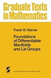 Foundations of Differentiable Manifolds and Lie Groups