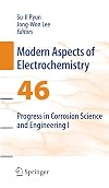 Progress in Corrosion Science and Engineering I (Modern Aspects of Electrochemistry)
