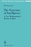 The Structure of Intelligence: A New Mathematical Model of Mind (Recent Research in Psychology)