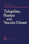 Ticlopidine, Platelets and Vascular Disease