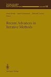 Recent Advances in Iterative Methods (Ima Volumes in Mathematics and Its Applications)
