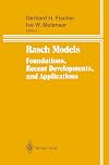Rasch Models: Foundations, Recent Developments, and Applications