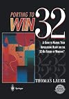 Porting to Win32(TM): A Guide to Making Your Applications Ready for the 32-Bit Future of Windows(TM) (990)