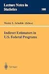 Indirect Estimators in U.S. Federal Programs