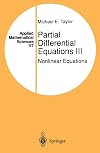 Partial Differential Equations III. Nonlinear Equations