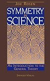 Symmetry in Science: An Introduction to the General Theory