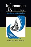 Information Dynamics: Foundations and Applications