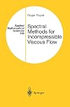 Spectral methods for incompressible viscous flow