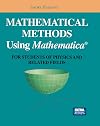 Mathematical Methods Using Mathematica®: For Students of Physics and Related Fields (Undergraduate Texts in Contemporary Physics)