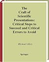 The Craft of Scientific Presentations: Critical Steps to Succeed and Critical Errors to Avoid
