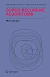 Super-Recursive Algorithms