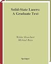 Solid-State Lasers: A Graduate Text (Advanced Texts in Physics)