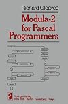 Modula-2 for Pascal Programmers (Springer Books on Professional Computing)