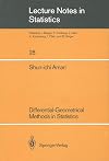Differential-Geometrical Methods in Statistics